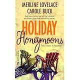 Holiday Honeymoons