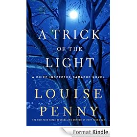 A Trick of the Light: A Chief Inspector Gamache Novel