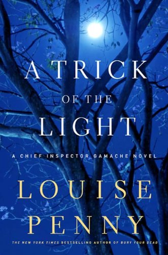 cheap A Trick of the Light: A Chief Inspector Gamache Novel (Chief Inspector Gamache Novels)