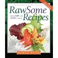 Rawsome Recipes: Whole Foods for Vital Nutrition