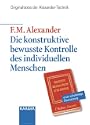 Die konstruktive bewusste Kontrolle des individuellen Menschen