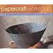 Papercraft Workshop: Cut, Stick, Fold and Mould - Over 100 Inspirational Papercrafting Projects
