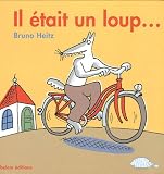 Il était un loup...