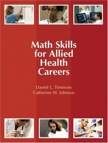 Math Skills for Allied Health Careers by Daniel L. Timmons (2007-03-10)