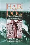 Hair of the Dog: Tales from Aboard a Russian Trawler