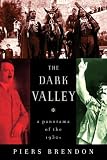 The Dark Valley: A Panorama of the 1930s (Vintage)