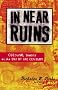 In Near Ruins: Cultural Theory at the End of the Century In Near Ruins: Cultural Theory at the End of the Century