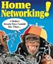 Home Networking! I Didn't Know You Could Do That...