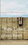Vom Leben gezeichnet - Harald Martenstein