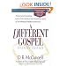 A Different Gospel: Biblical and Historical Insights into the Word of Faith Movement