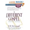 A Different Gospel: Biblical and Historical Insights into the Word of Faith Movement