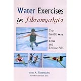 water exercises for fibromyalgia the gentle way to relax and reduce pain