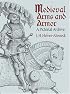 Medieval Arms and Armor: A Pictorial Archive (Dover Pictorial Archive Series)