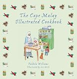 The Cape Malay Illustrated Cookbook