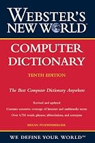Webster's New World Computer Dictionary, 10th Edition