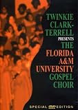 Twinkie Clark Presents the Flordia A&M Gospel Choir