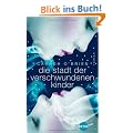 Die Stadt der verschwundenen Kinder: Roman