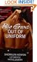 Big Guns Out of Uniform