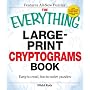 The Everything Large-Print Cryptograms Book: East-to-read, fun-to-solve puzzles (Everything Series)