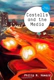 Castells and the Media: Theory and Media (TM - Theory and Media)