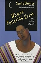 Woman Hollering Creek: And Other Stories