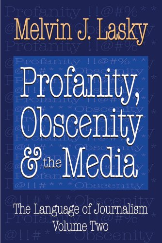 Profanity, Obscenity and the Media: 2 (Publishing)