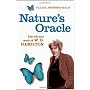 Nature's Oracle: The Life and Work of W.D.Hamilton by Ullica Segerstrale
