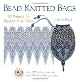 Bead Knitted Bags: 10 Projects for Beaders and Knitters
