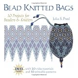 Bead Knitted Bags: 10 Projects for Beaders and Knitters