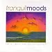 Tranquil Moods