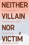 Neither Villain Nor Victim: Empowerment and Agency Among Women Substance Abusers (Critical Issues in Crime and Society)