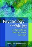 Psychology As a Major: Is It Right for Me and What Can I Do With My Degree?