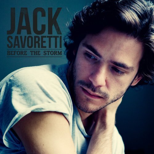 Jack Savoretti - Before The Storm - Zortam Music
