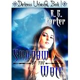 Shadow of the Wolf (Darkness Unleashed) ~ R.G. Porter