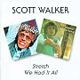 Stretch/We Had It All