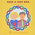 Have a Nice DNA (Enjoy Your Cells, 3)
