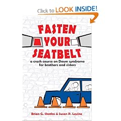 Fasten Your Seatbeat: A Crash Course on Down Syndrome for Brothers and Sisters
