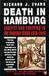 Death in Hamburg: Society and Politics in the Cholera Years 1830-1910 (Penguin history)