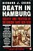 Death in Hamburg: Society and Politics in the Cholera Years, 1830-1910 (Penguin history)