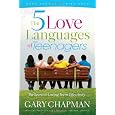 The Five Love Languages of Teenagers New Edition: The Secret to Loving Teens Effectively