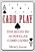 Card Play: The Rules to 30 Popular Card Games