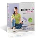 Heimwerker-K�nigin: Kr�nen Sie Ihr Zuhausevon "Anja Meyer"