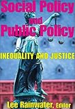 Social policy and public policy : inequality and justice