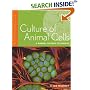Culture of Animal Cells: A Manual of Basic Technique