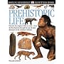 Prehistoric Life (DK Eyewitness Books)