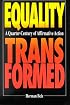 Equality Transformed: A Quarter-Century of Affirmative Action (Studies in Social Philosophy and Policy)