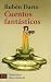 Fantastico
Cuentos fantasticos / Fantastic Tales (Spanish Edition)