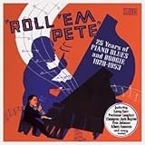 Review Pete Johnson  / Roll 'em Pete: 25 Years of Piano Blues and Boogie