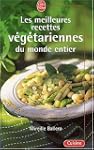 Les Meilleures Recettes v�g�tariennes...
