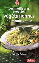 Les Meilleures Recettes végétariennes du monde entier